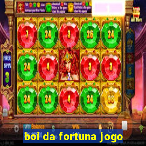 boi da fortuna jogo